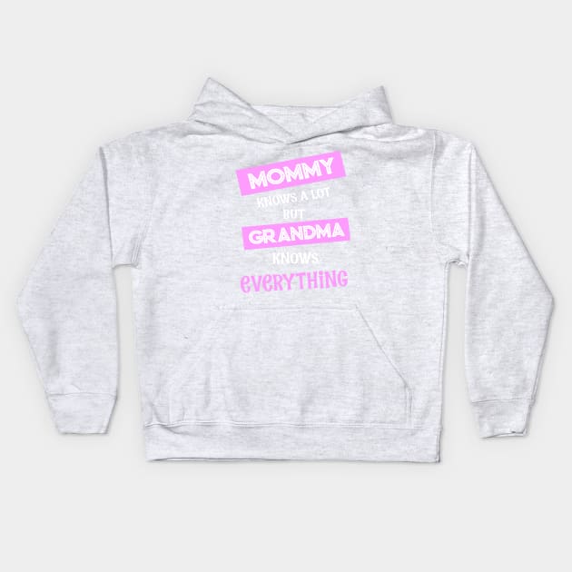 Grandma Knows Everything Gran Memaw Funny Kids Hoodie by Antzyzzz